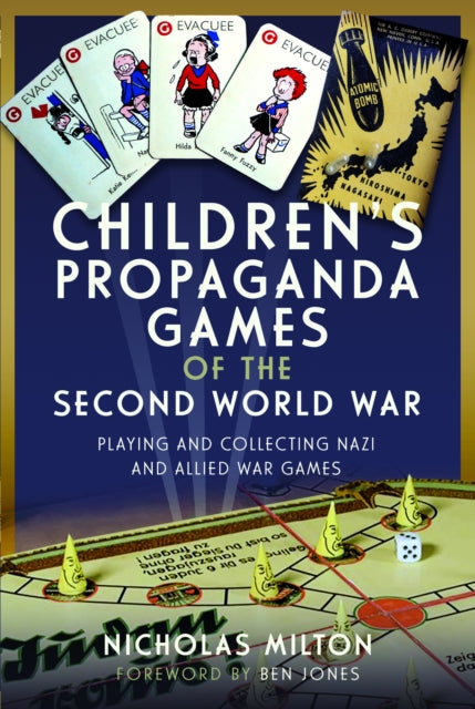 Childrens Propaganda Games of the Second World War