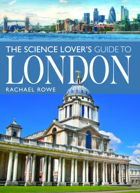 The Science Lovers Guide to London