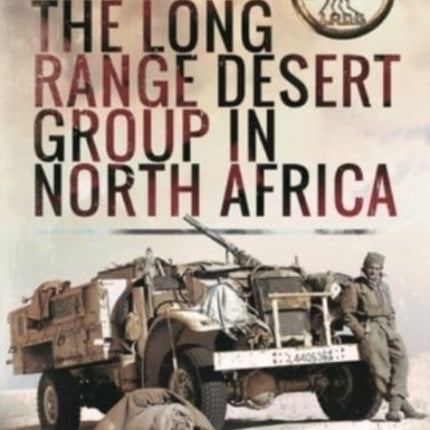 The Long Range Desert Group in North Africa