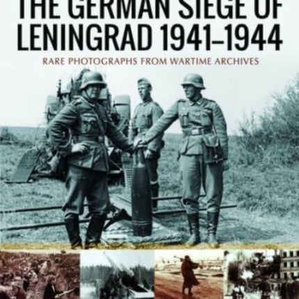 The German Siege of Leningrad 1941 1944