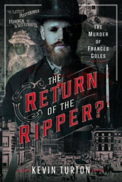 The Return of the Ripper?: The Murder of Frances Coles