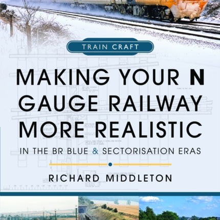 Making Your N Gauge Railway More Realistic