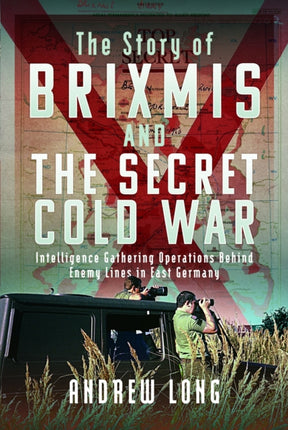 BRIXMIS and the Secret Cold War