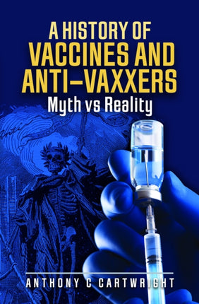 A History of Vaccines and AntiVaxxers