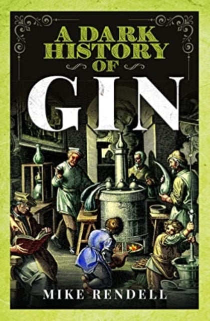 A Dark History of Gin