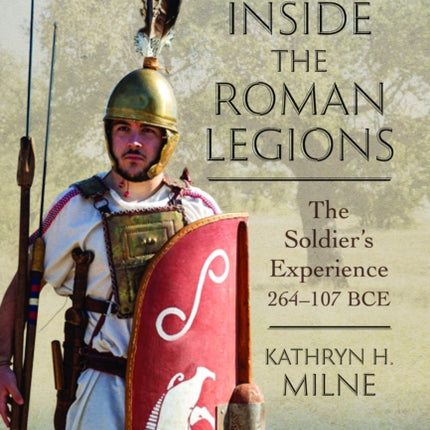 Inside the Roman Legions