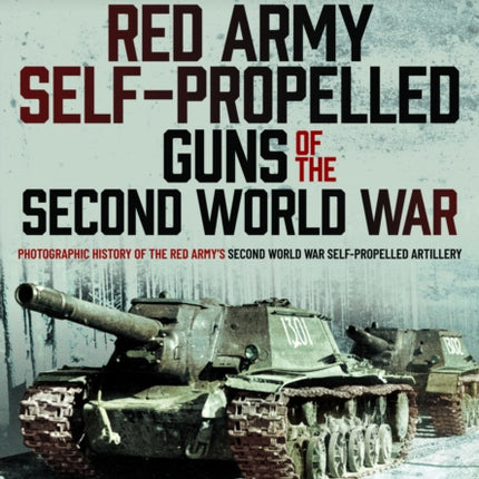Red Army SelfPropelled Guns of the Second World