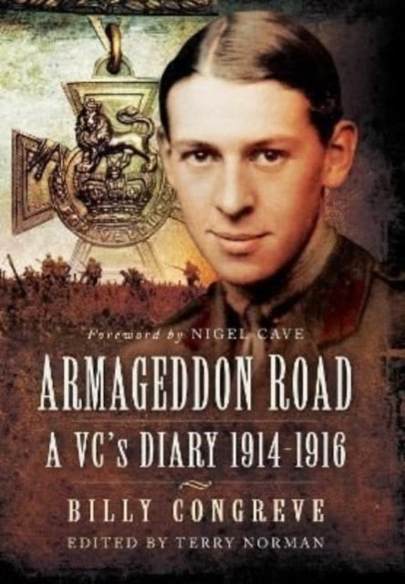 Armageddon Road: A VC's Diary 1914-1916