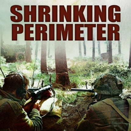 Air War Market Garden  Shrinking Perimeter