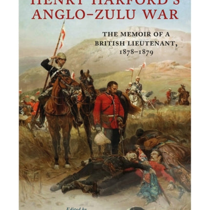 Henry Harfords Zulu War Journal