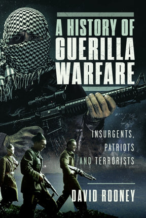 A History of Guerilla Warfare