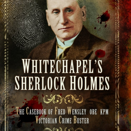 Whitechapels Sherlock Holmes