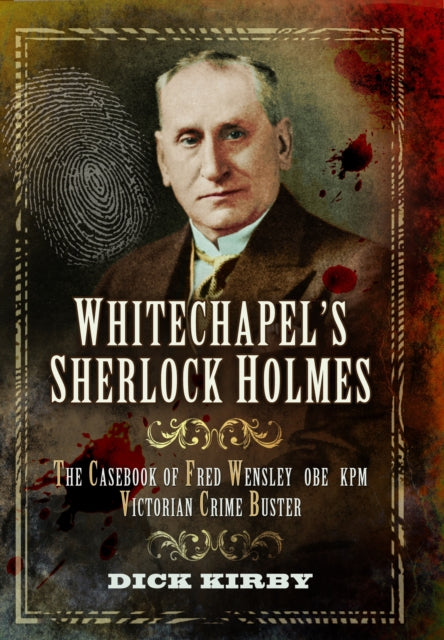 Whitechapels Sherlock Holmes