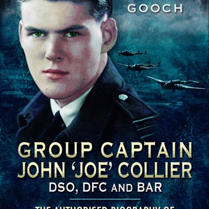 Group Captain John Joe Collier DSO DFC and Bar