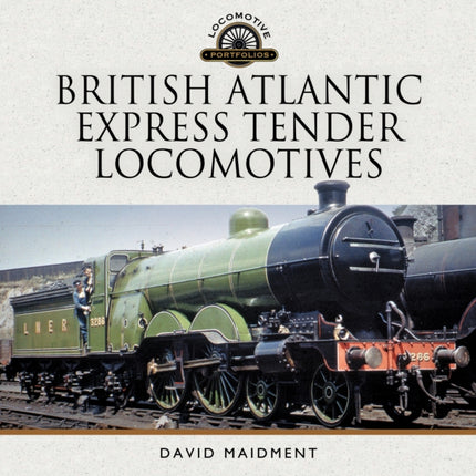 British Atlantic Express Tender Locomotives