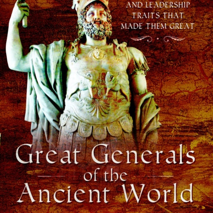 Great Generals of the Ancient World