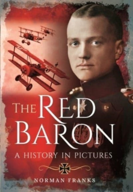 The Red Baron: A History in Pictures