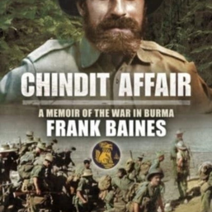 Chindit Affair: A Memoir of the War in Burma