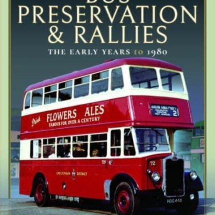 Bus Preservation and Rallies: The Early Years to 1980