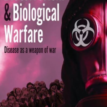 Bioterrorism and Biological Warfare
