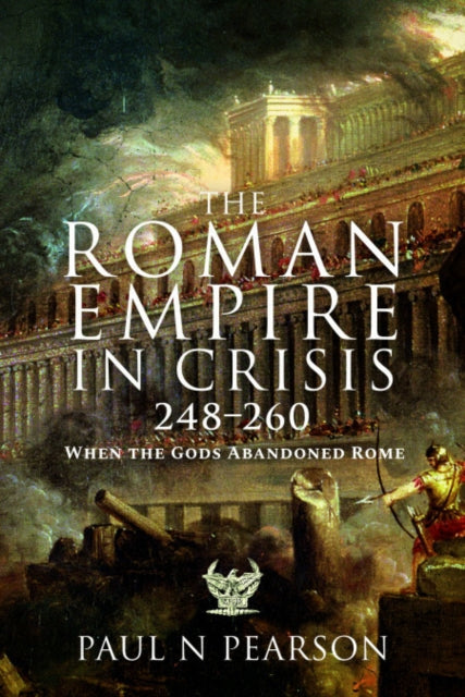 The Roman Empire in Crisis 248260
