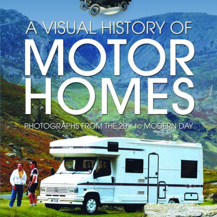 A Visual History of Motorhomes