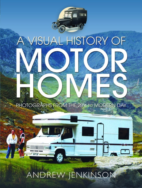 A Visual History of Motorhomes