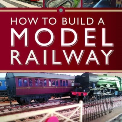 How to Build a Model Railway