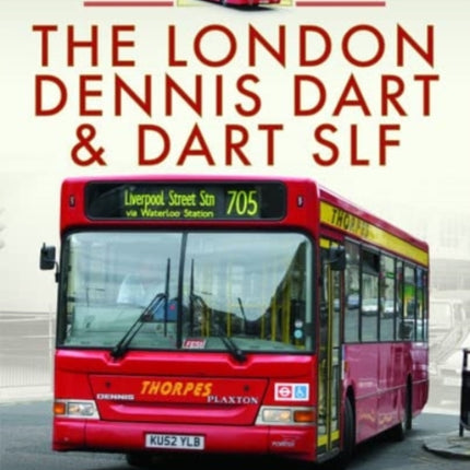 The London Dennis Dart and Dart SLF