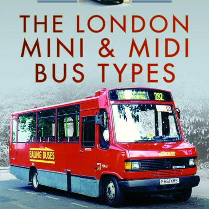 The London Mini and MIDI Bus Types