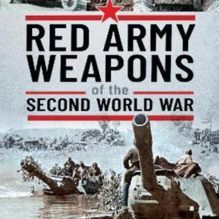 Red Army Weapons of the Second World War