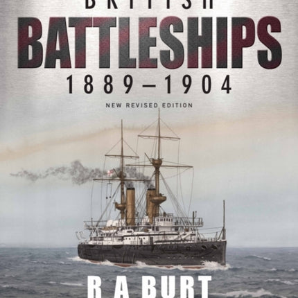 British Battleships 1889 1904