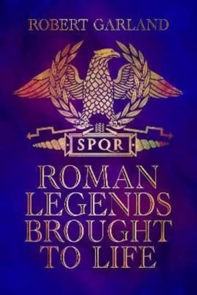 Roman Legends Brought to Life