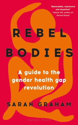 Rebel Bodies: A guide to the gender health gap revolution