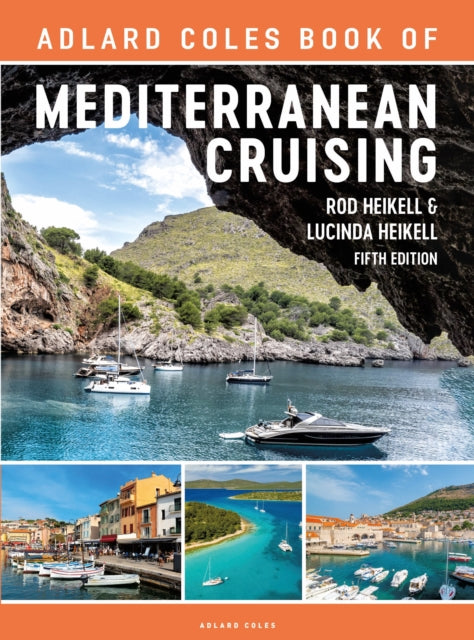 The Adlard Coles Book of Mediterranean Cruising: 5th edition