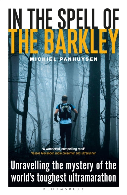 In the Spell of the Barkley: Unravelling the Mystery of the World's Toughest Ultramarathon