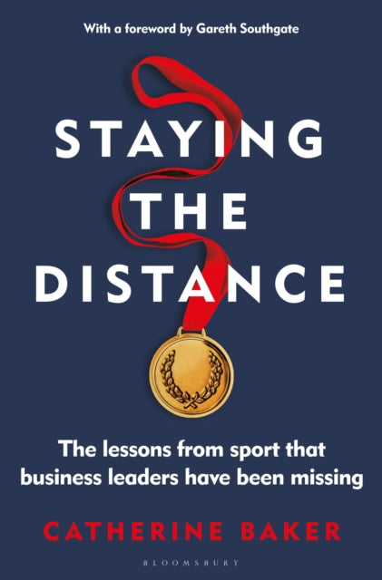 Staying the Distance: The lessons from sport that business leaders have been missing