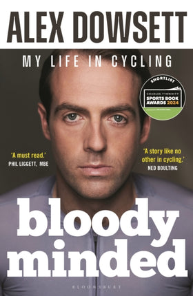 Bloody Minded: My Life in Cycling