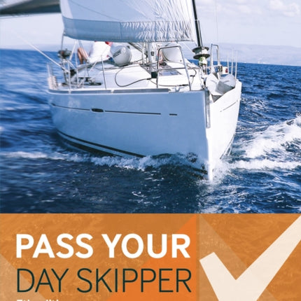 Pass Your Day Skipper: 7th edition