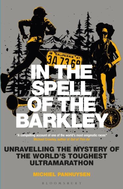 In the Spell of the Barkley: Unravelling the Mystery of the World's Toughest Ultramarathon