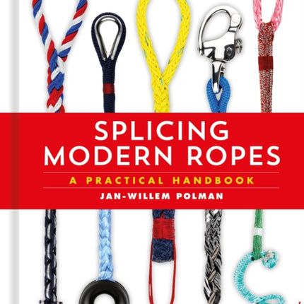 Splicing Modern Ropes 2nd edition