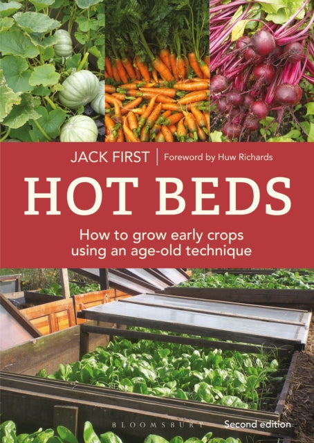 Hot Beds How to grow early crops using an ageold technique