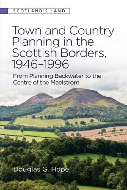 Town and Country Planning in the Scottish Borders
