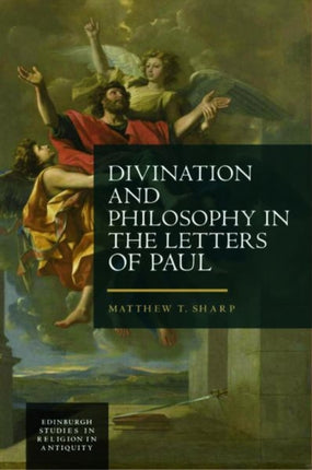 Divination and Philosophy in the Letters of Paul