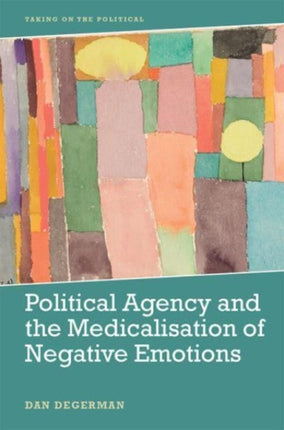 Political Agency and the Medicalisation of