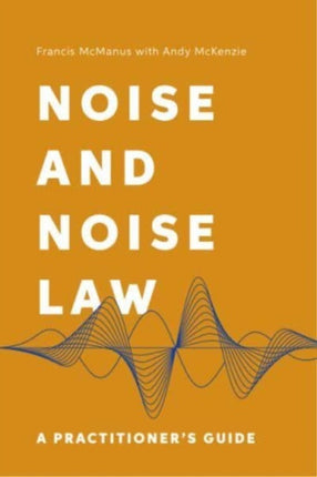 Noise and Noise Law: A Practitioner's Guide