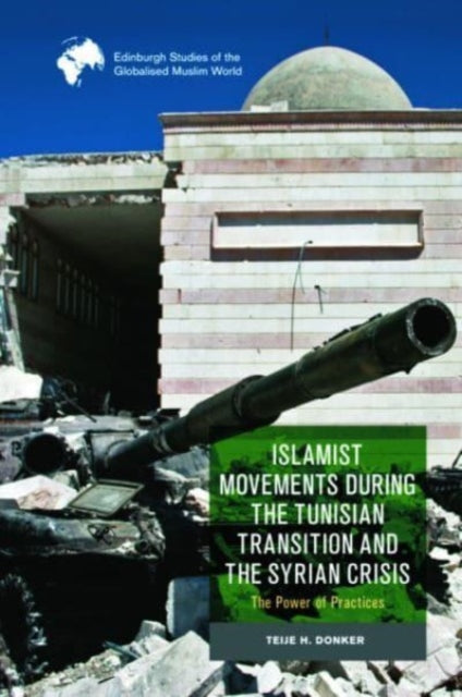 Islamist Movements During the Tunisian Transition and Syrian Crisis