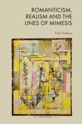 Romanticism Realism and the Lines of Mimesis