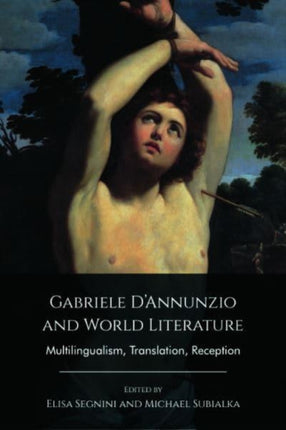 Gabriele dAnnunzio and World Literature