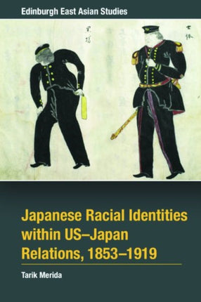 Japanese Racial Identities within U.S.-Japan Relations, 1853-1919